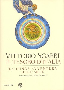 Vittorio Sgarbi, Il Tesoro d'Italia. La Lunga Avventura dell'Arte, 2013, Bompiani