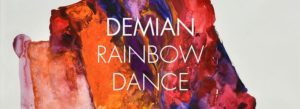 Demian, Rainbow Dance